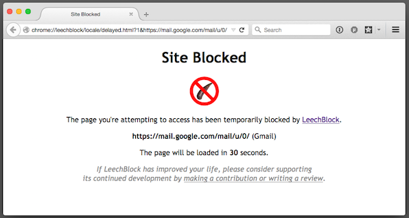 LeechBlock forcing me to reflect on what I'm doing with my life before I can access my email.